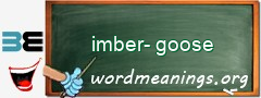 WordMeaning blackboard for imber-goose